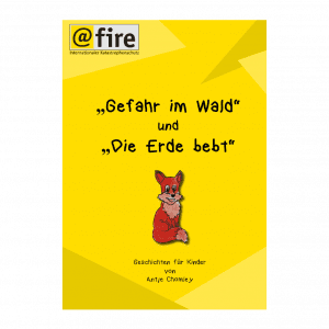 Children's book: "Danger in the Forest" and "The Earth is Shaking